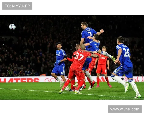 英超焦点对决切尔西迎战利物浦两队激战赛季关键时刻